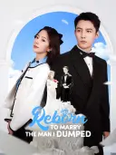 Reborn to Marry the Man I Dumped cover art