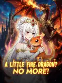 A Little Fire Dragon? No More! cover art