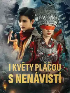 I květy pláčou s nenávistí