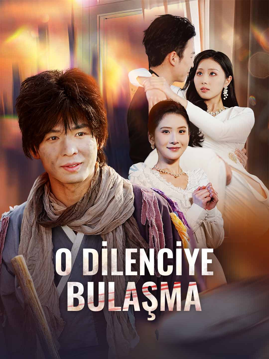 O DİLENCİYE BULAŞMA Latest Series Poster