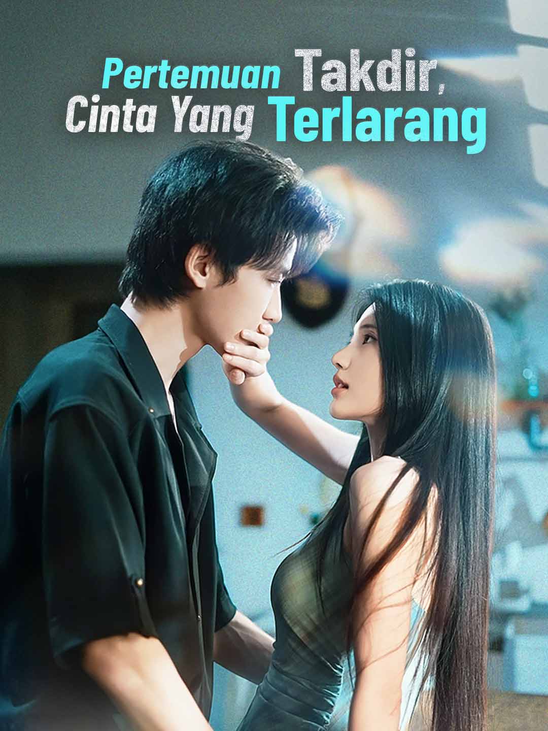 Pertemuan Takdir, Cinta yang Terlarang
