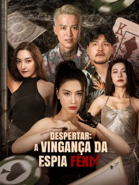 Despertar: A Vingança da Espia Fênix