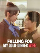 Falling for My Gold-Digger Wife cover art