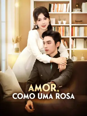 Amor, Como Uma Rosa cover art