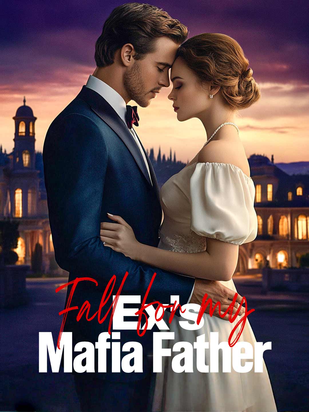 Fall For My Ex’s Mafia Father