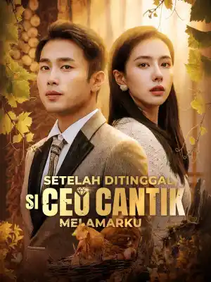 Setelah Ditinggal, Si CEO Cantik Melamarku cover art