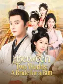 Between Two Worlds: A Bride for a Bun cover art