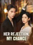 Her Rejection, My Chance cover art