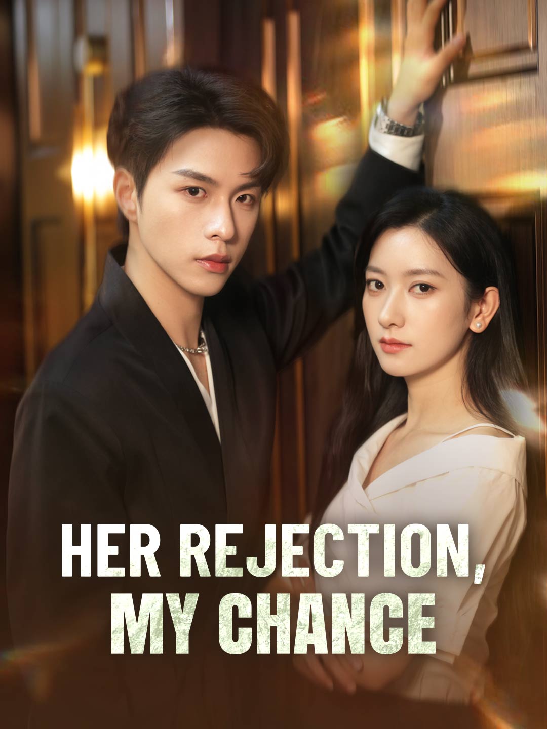 Her Rejection, My Chance