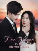 Flash-Married to My Rightful Fiancé cover art