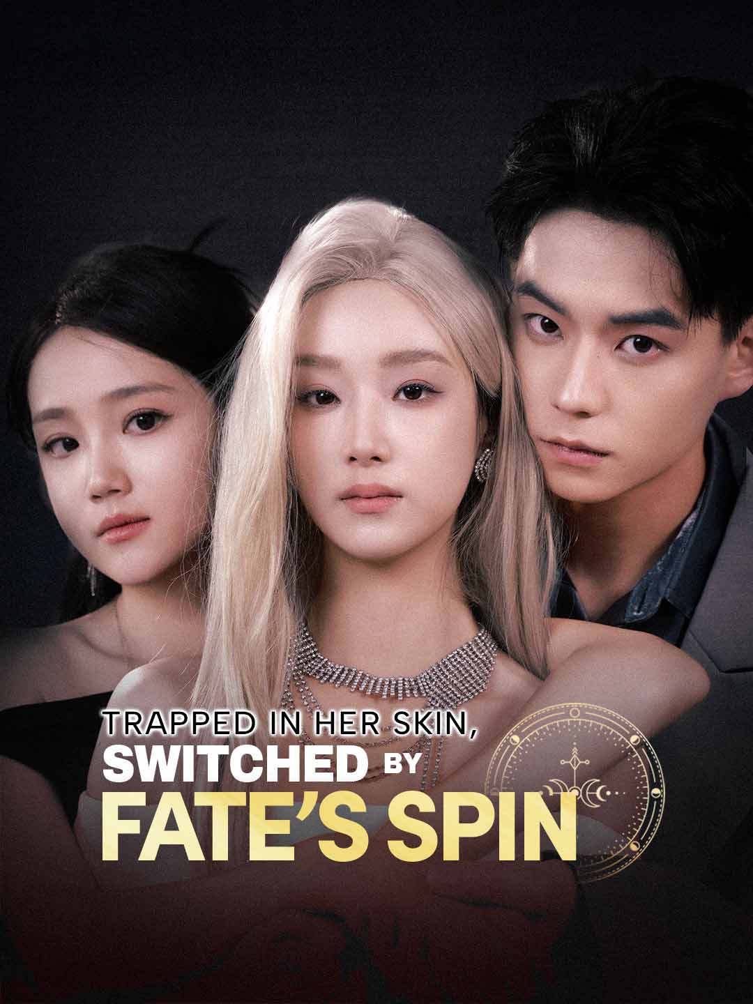 Trapped in Her Skin, Switched by Fate's Spin cover art