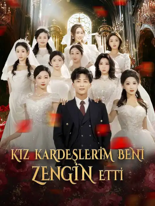 KIZ KARDEŞLERİM BENİ ZENGİN ETTİ