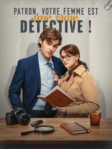 Patron, votre femme est une vraie détective !