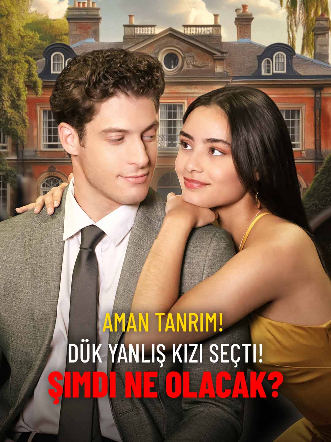 Aman Tanrım! Dük Yanlış Kızı Seçti! Şimdi Ne Olacak? poster