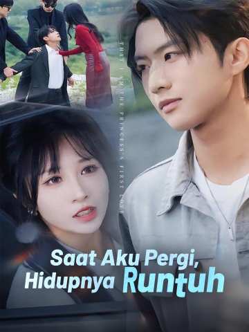 Saat Aku Pergi, Hidupnya Runtuh cover art