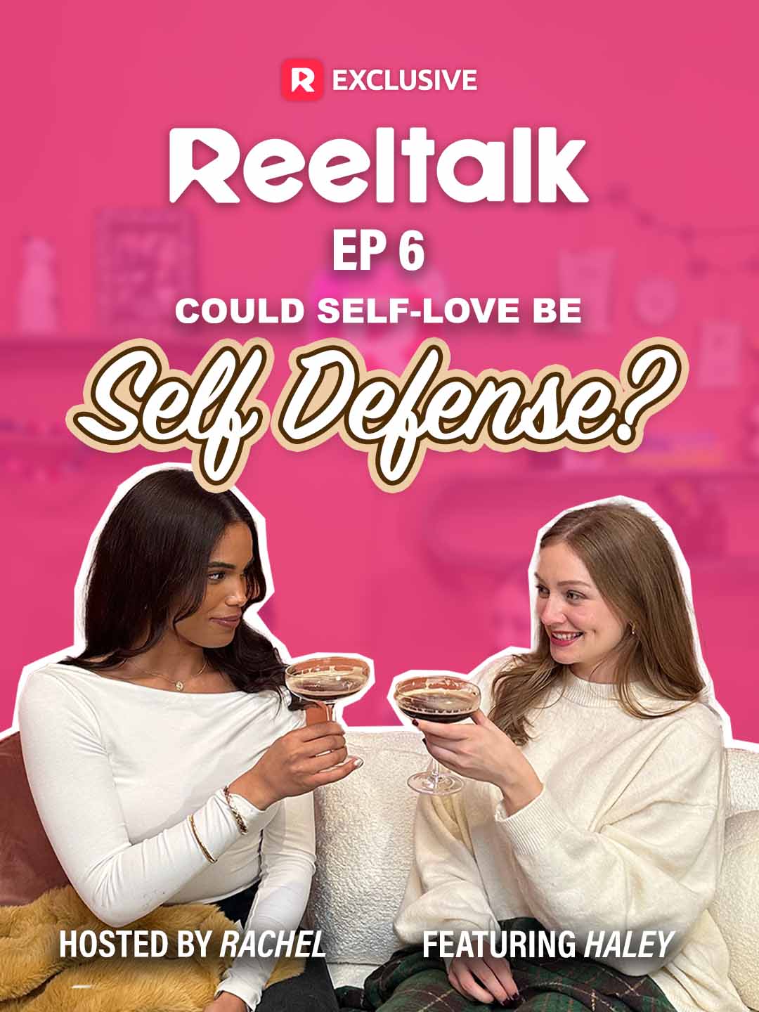 ReelTalk EP6-Could Self-Love Be Self Defense? cover art
