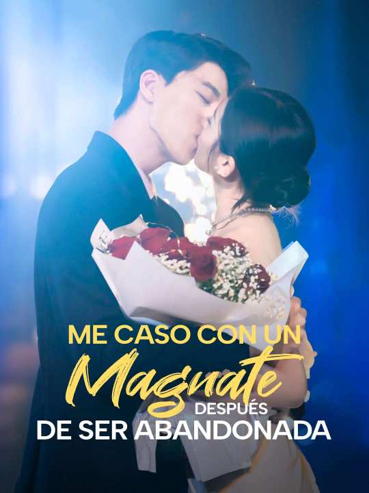 Me caso con un Magnate después de ser Abandonada cover art