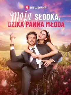 Moja Słodka, Dzika Panna Młoda
