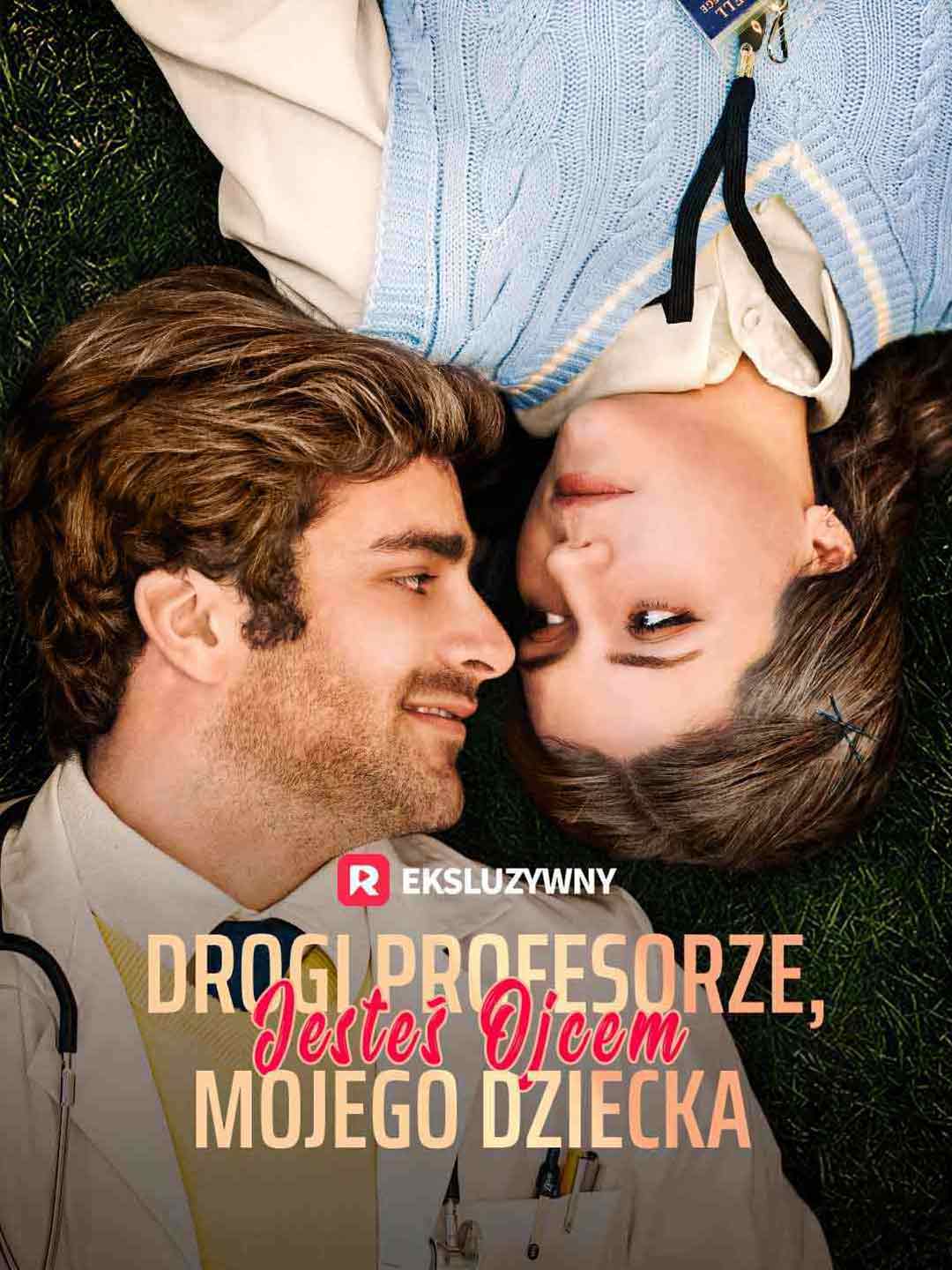 Drogi Profesorze, Jesteś Ojcem Mojego Dziecka