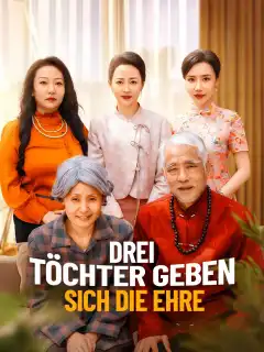 Drei Töchter geben sich die Ehre