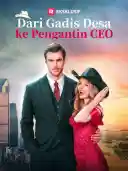 Sampul Dari Gadis Desa ke Pengantin CEO