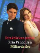 Ditakdirkan untuk Pria Panggilan Miliarderku cover art