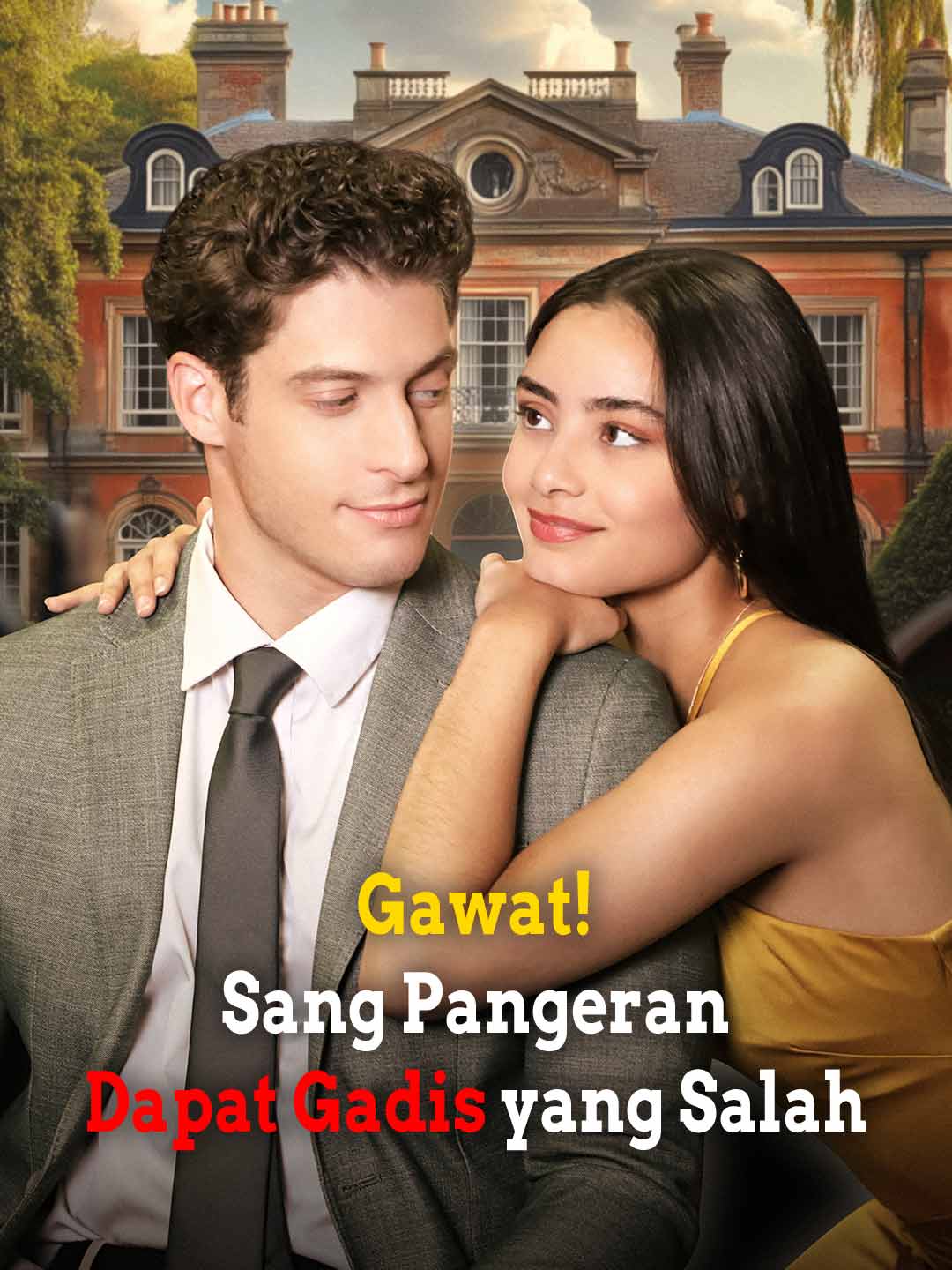 Gawat! Sang Pangeran Dapat Gadis yang Salah cover art