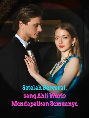 Setelah Bercerai, sang Ahli Waris Mendapatkan Semuanya cover art