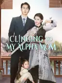 Clinging to My Alpha Mom cover art
