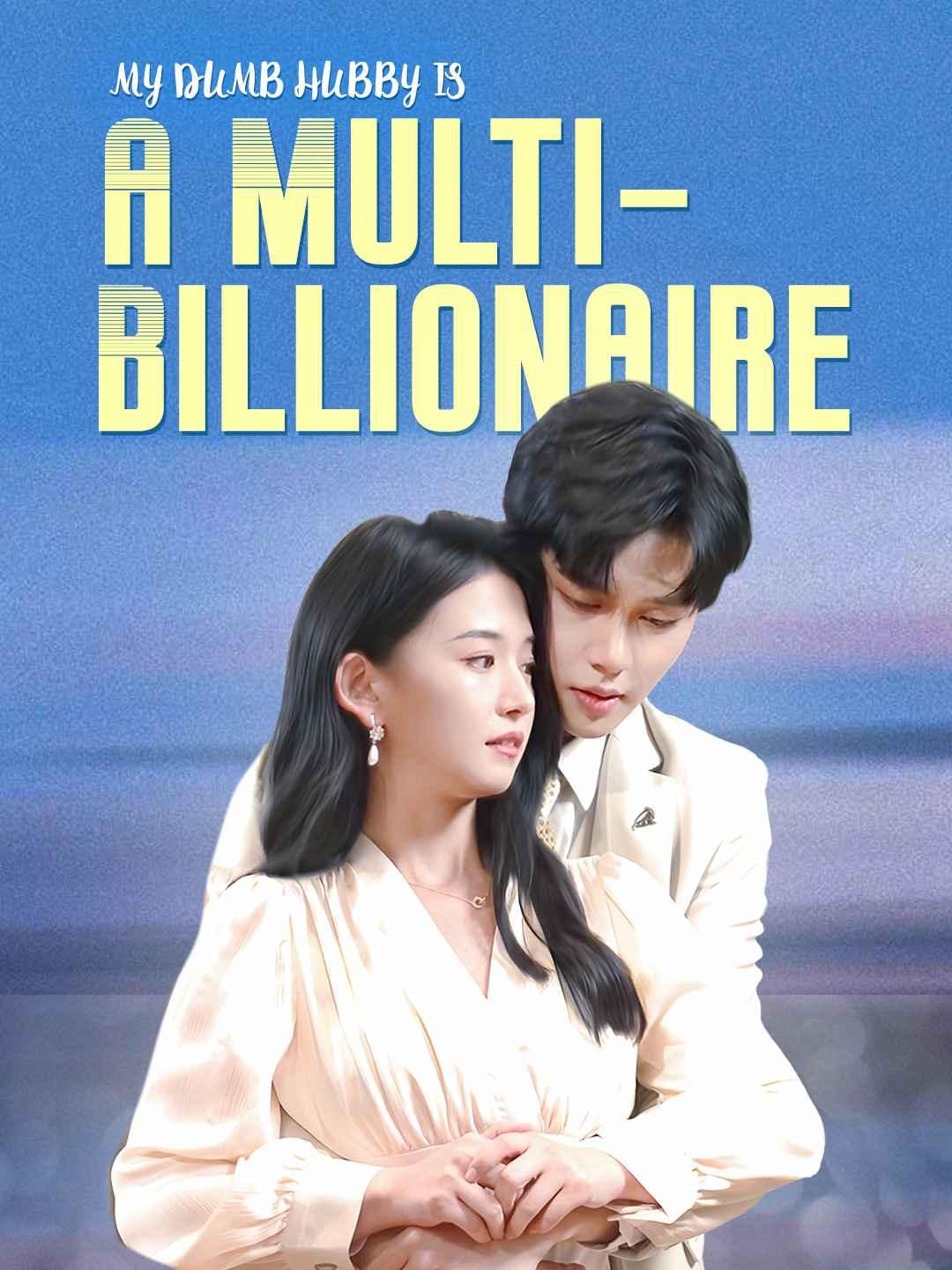 My Dumb Hubby is a Multi-Billionaire cover art