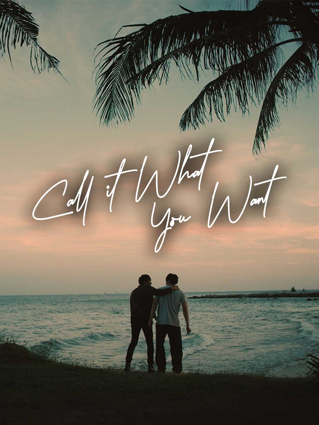 Call It What You Want [Original] poster