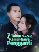 7 Tahun Sia-Sia? Kamu Hanya Pengganti cover art