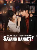 Nikah Kilat, Tapi Suamiku Sayang Banget! cover art