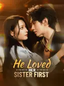 He Loved Her Sister First cover art