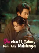 Dia Diam 11 Tahun, Kini Aku Miliknya cover art