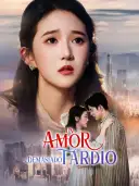 Un Amor Demasiado Tardío cover art