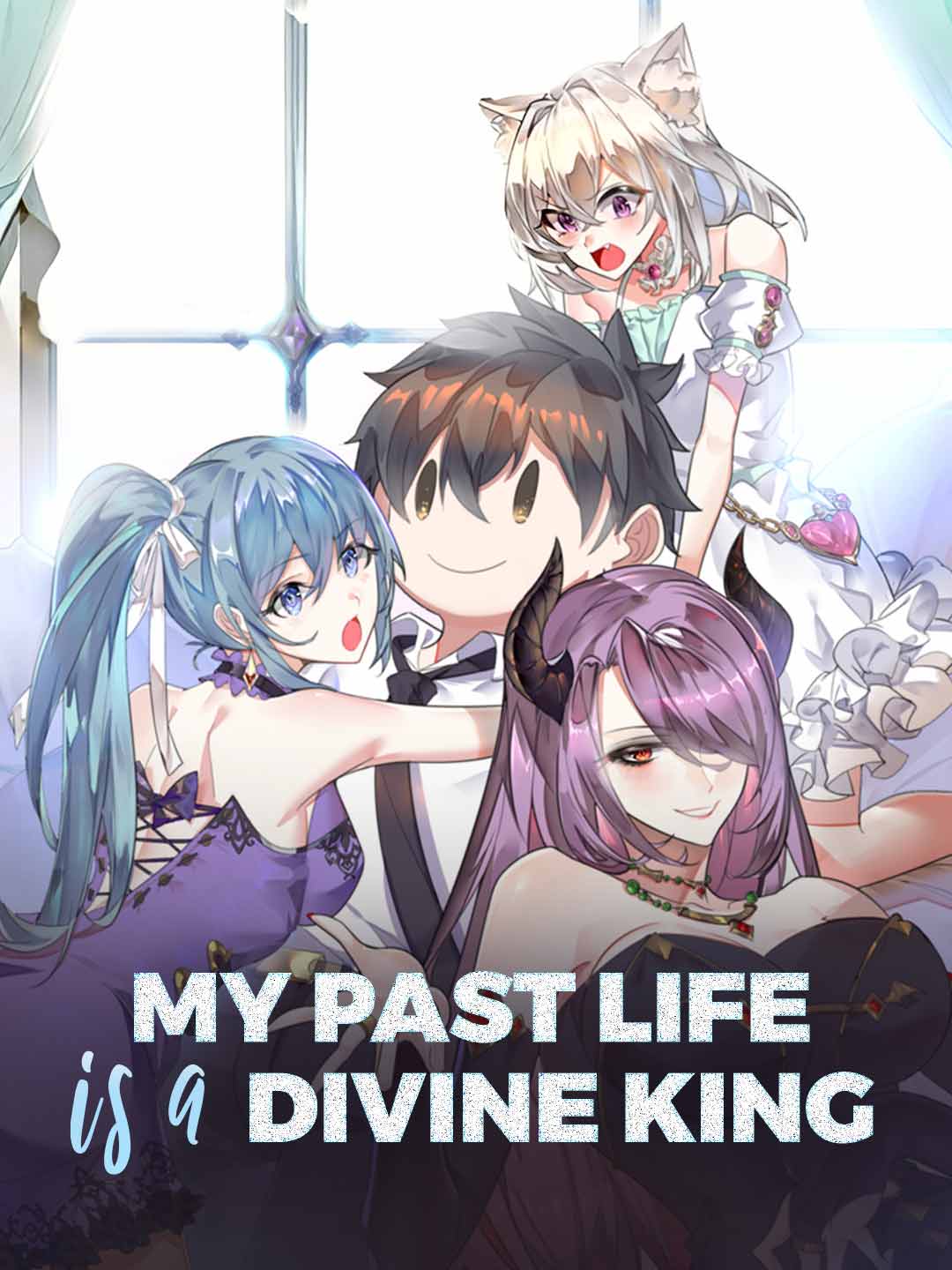 My Past Life is a Divine King