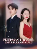 Pelepasan Terakhir untuk Luka Masa Lalu cover art