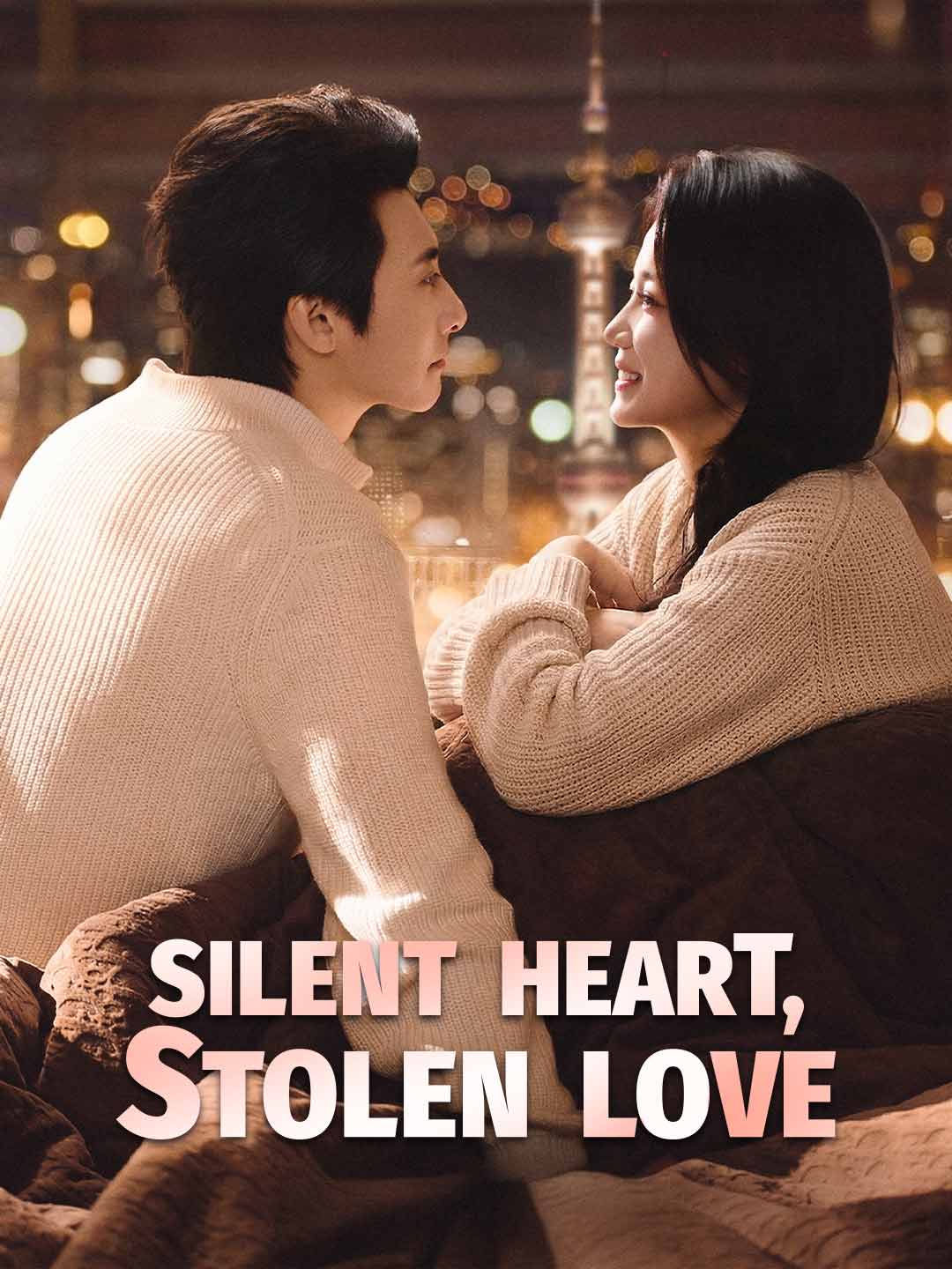 Silent Heart, Stolen Love