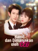 Hamil dan Dimanjakan oleh CEO cover art