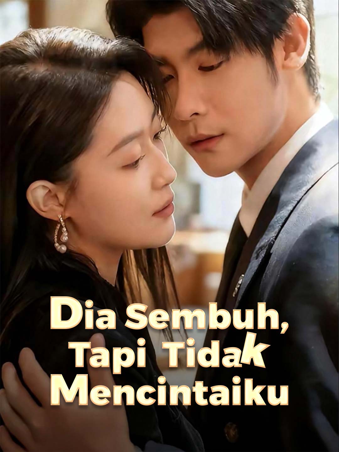 Dia Sembuh, Tapi Tidak Mencintaiku cover art