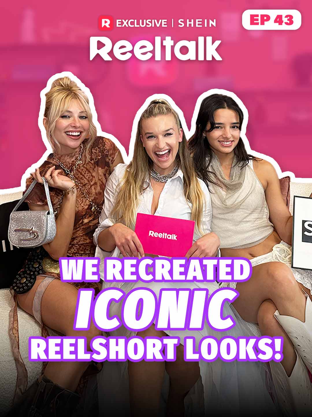 ReelTalk EP 43-We Recreated Iconic ReelShort Looks! cover art