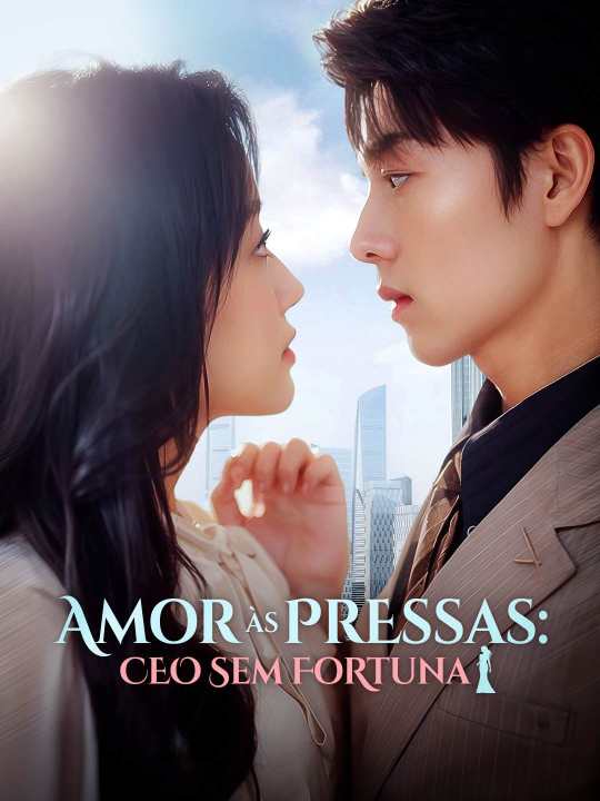 Amor às Pressas: CEO Sem Fortuna cover art