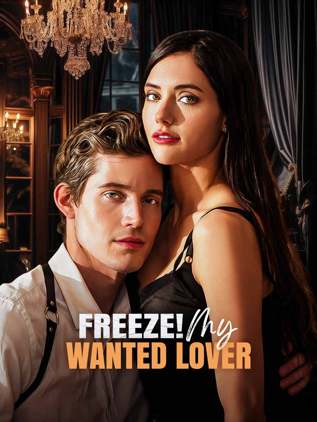 Freeze! My Wanted Lover cover art