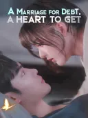 A Marriage for Debt, A Heart to Get cover art