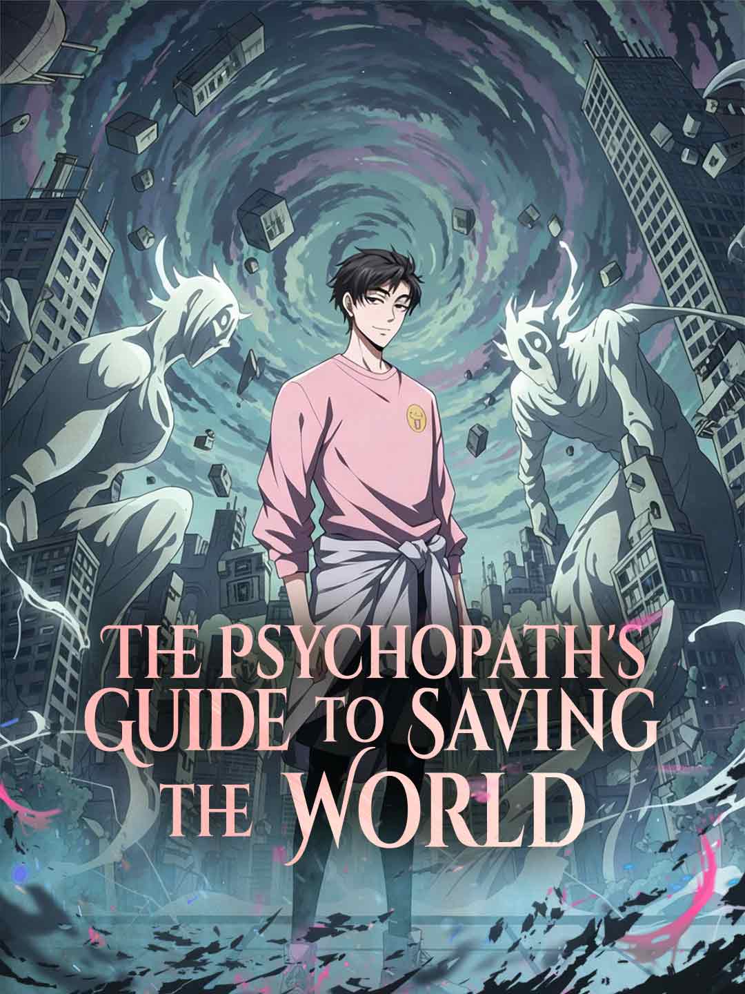 The Psychopath's Guide to Saving the World