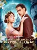 Nunca Rechaces a una Princesa Lobo cover art