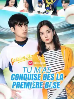 Tu m'as conquise dès la première base