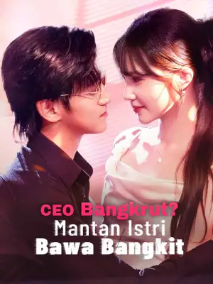 CEO Bangkrut? Mantan Istri Bawa Bangkit cover art
