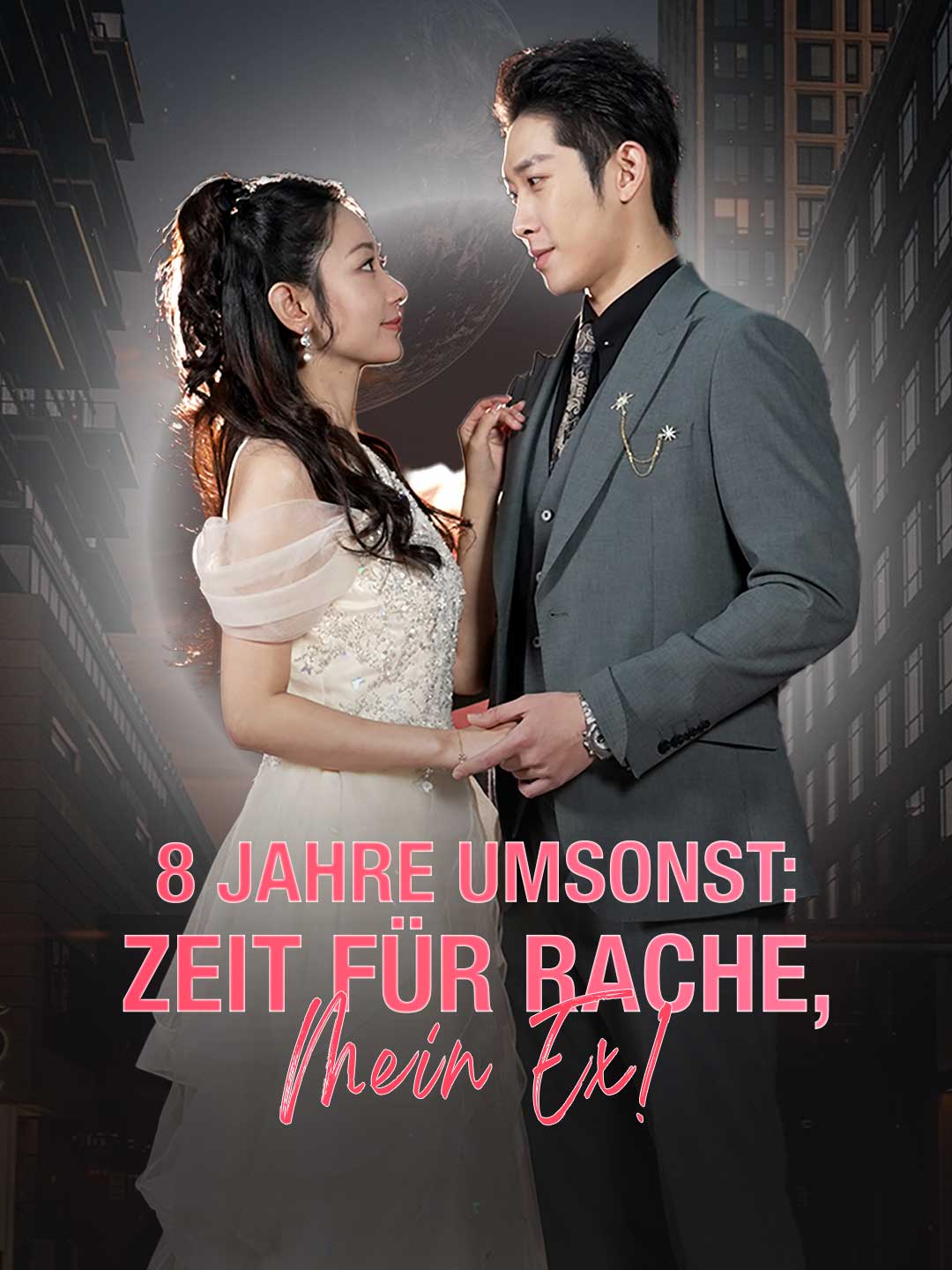8 Jahre umsonst: Zeit für Rache, mein Ex!